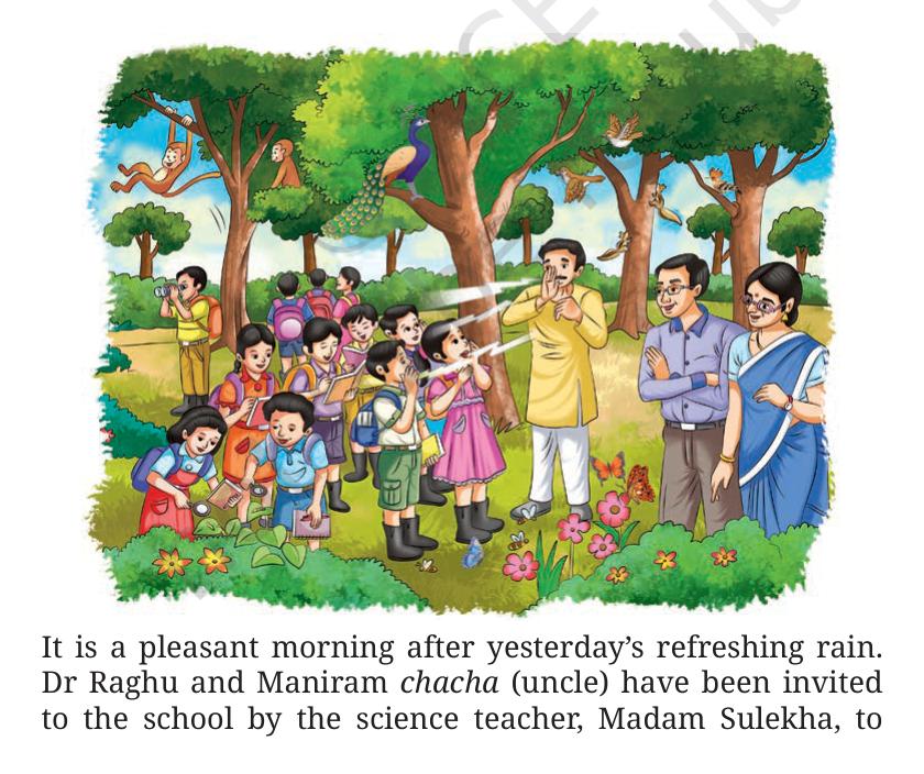 It is a pleasant morning after yesterday’s refreshing rain. Dr Raghu and Maniram chacha (uncle) have been invited to the school by the science teacher, Madam Sulekha, to